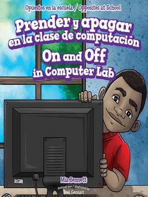 cover image of Prender y apagar en la clase de computación / On and Off in Computer Lab